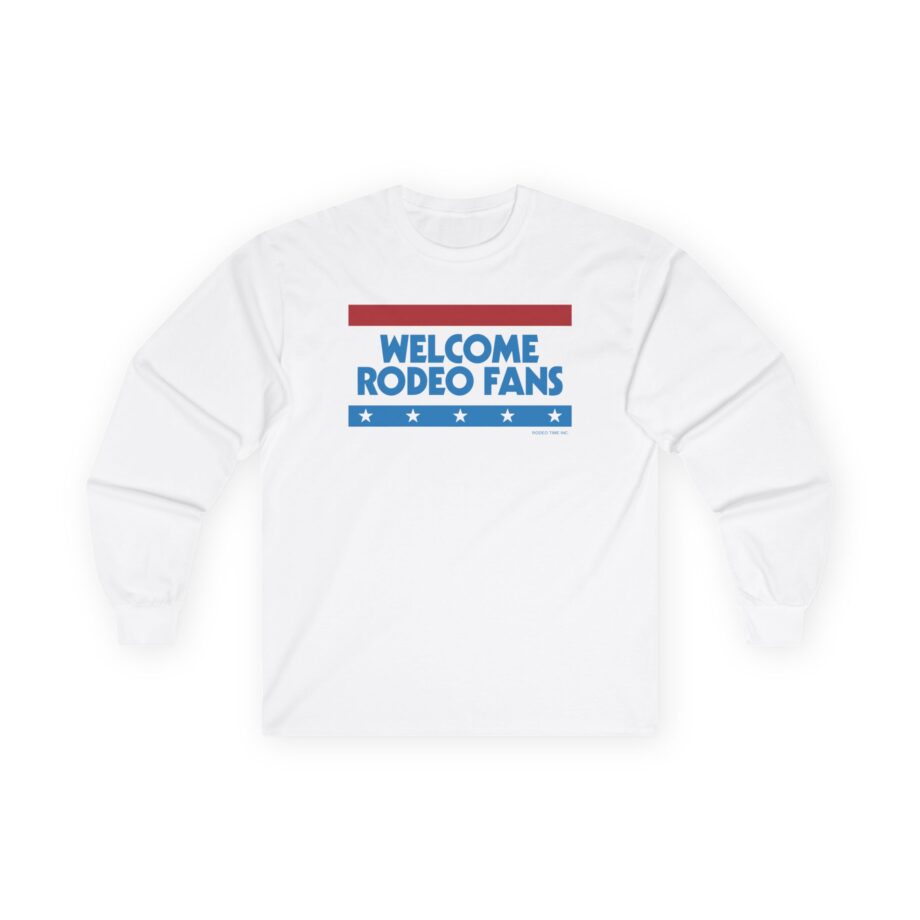 Sickos Welcome Rodeo Fans Unisex Ultra Cotton Long Sleeve Tee