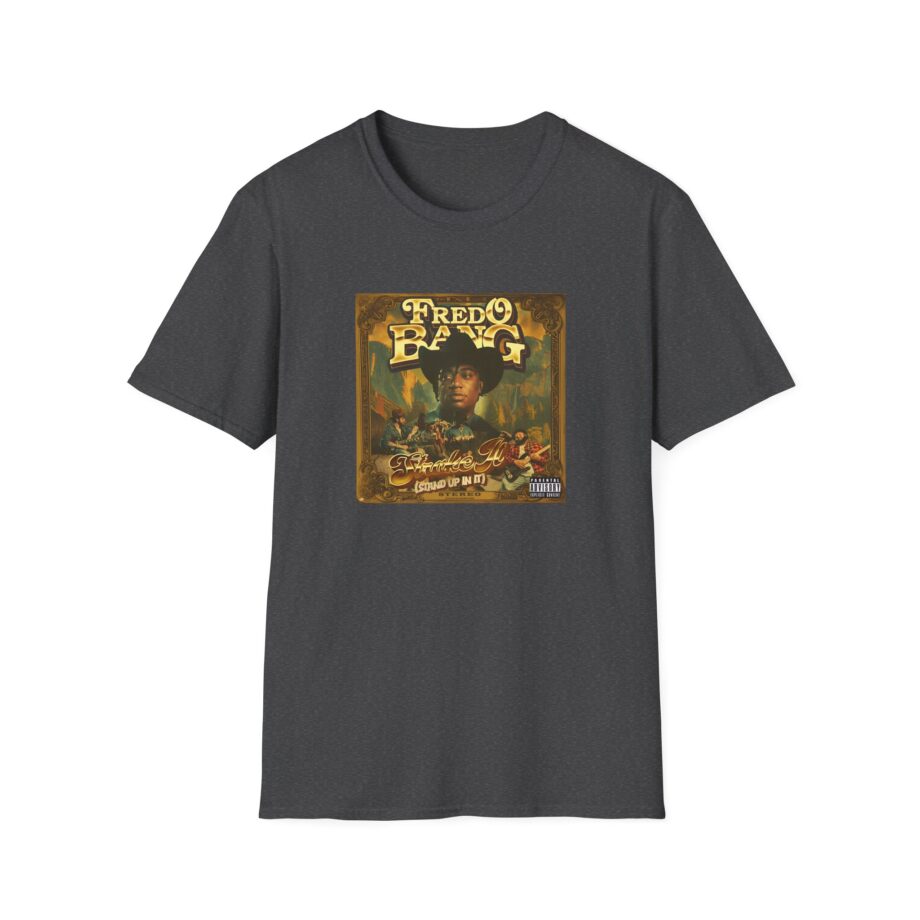 Fredo Bang Stroke It Unisex Softstyle T-Shirt