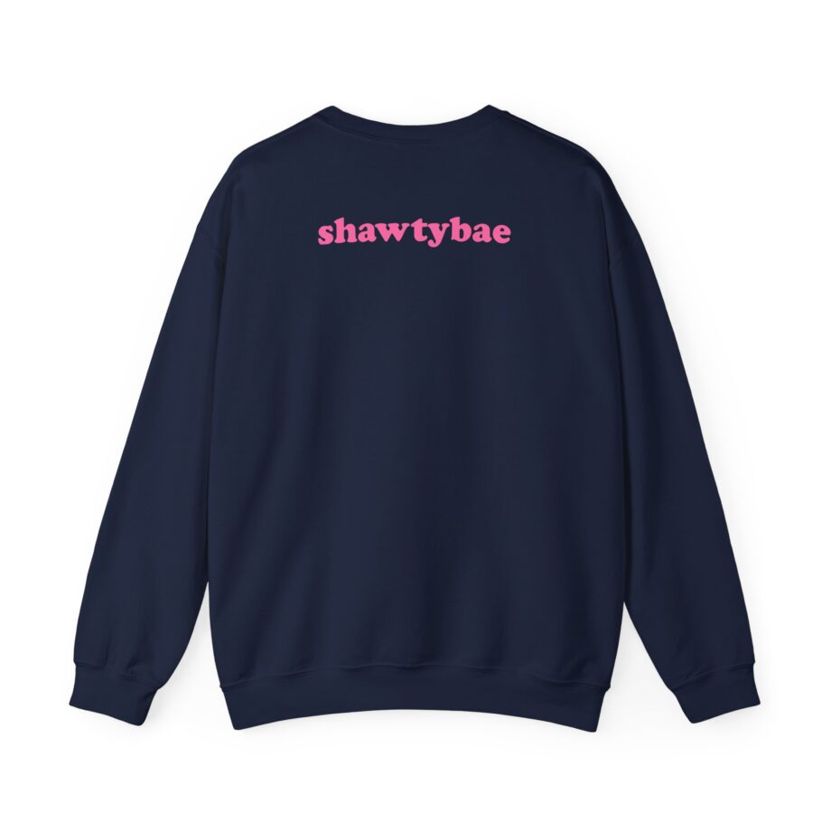 Shawty Bae What You Mean Unisex Heavy Blend™ Crewneck Sweatshirt