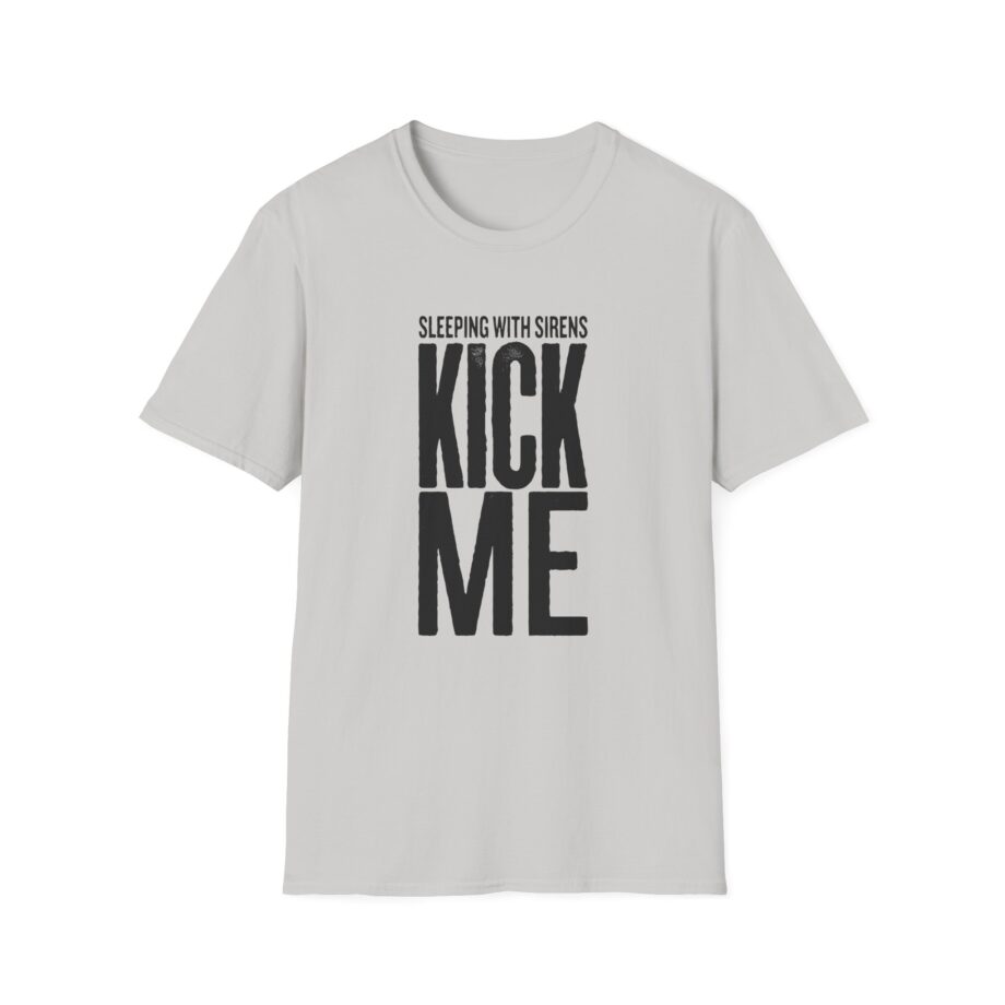 Sleeping With Sirens Kick Me Unisex Softstyle T-Shirt