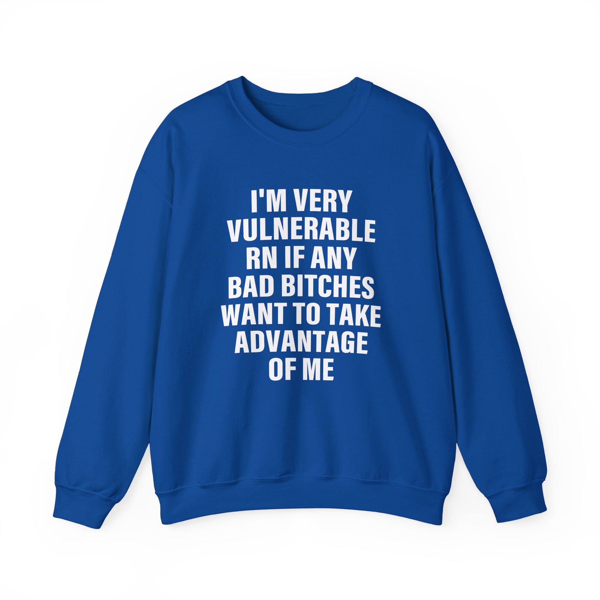 Dom Dolla I'm Very Vulnerable Rn if Any Bad Bitches Want to Take Advantage of Me Unisex Heavy Blendâ„¢ Crewneck Sweatshirt
