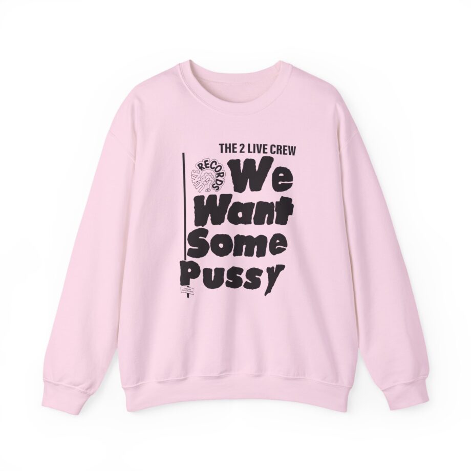 2 Live Crew We Want Some Pussy Unisex Heavy Blend™ Crewneck Sweatshirt