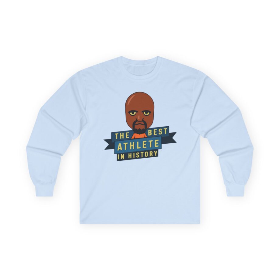 Poofesure the best athlete in history Unisex Ultra Cotton Long Sleeve Tee