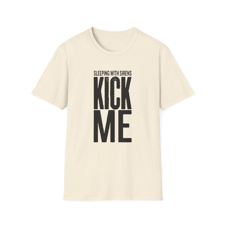 Sleeping With Sirens Kick Me Unisex Softstyle T-Shirt