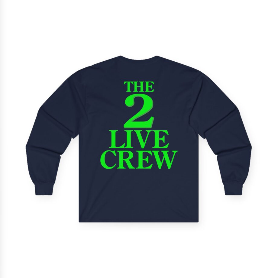 2 Live Crew Vintage 1980s the Skywalker Records Unisex Ultra Cotton Long Sleeve Tee