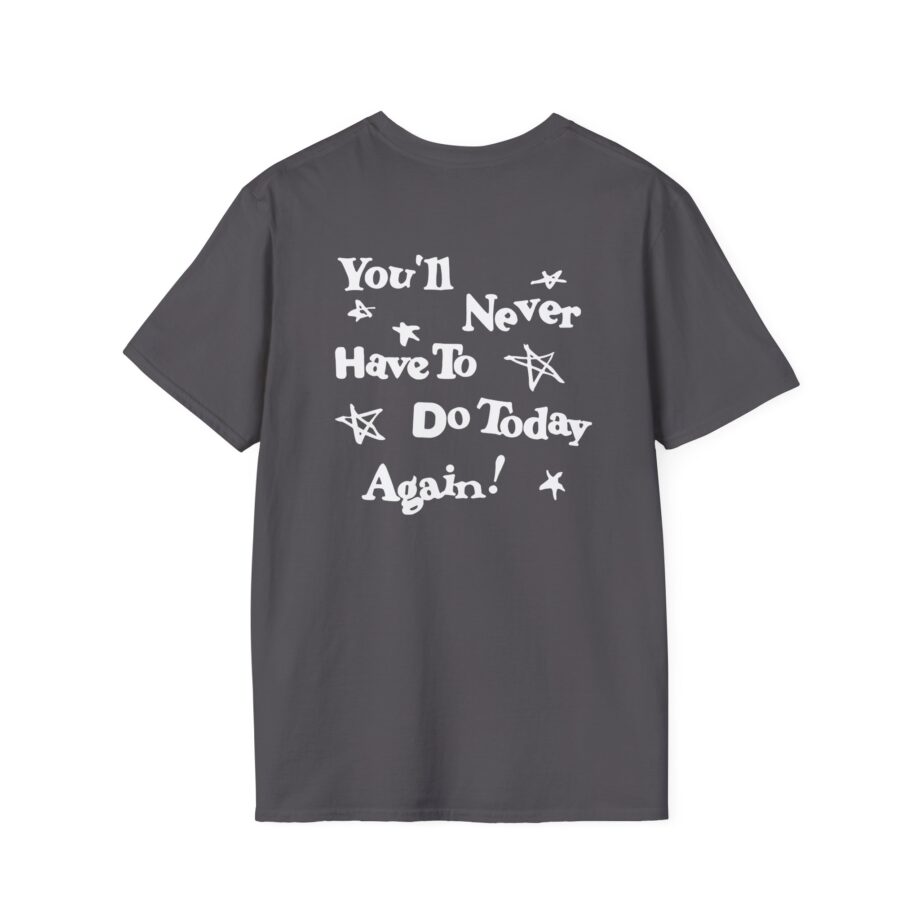 Alex Warren You’ll Never Have to Do Today Again Unisex Softstyle T-Shirt