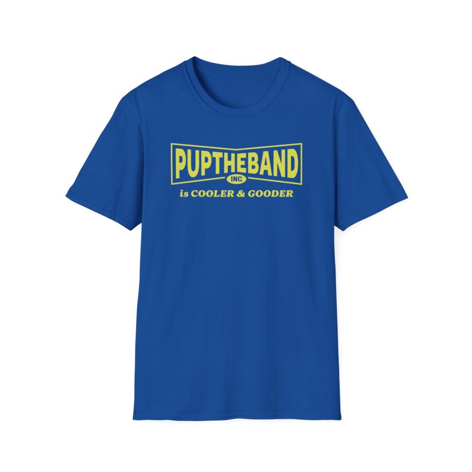 Puptheband Inc. Is Cooler & Gooder Unisex Softstyle T-Shirt
