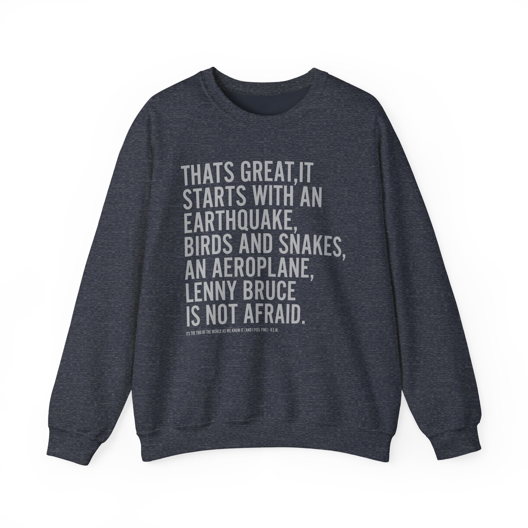 Rem Its the End of the World as We Know It Unisex Heavy Blendâ„¢ Crewneck Sweatshirt