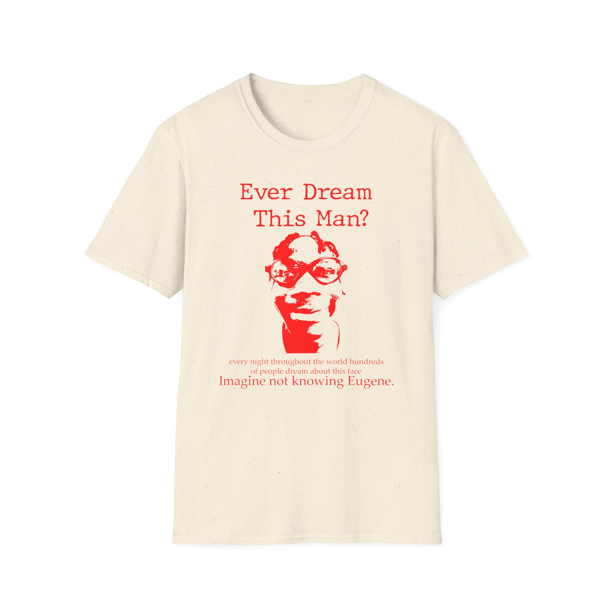 Kanel Joseph Ever Dream of Eugene Unisex Softstyle T-Shirt