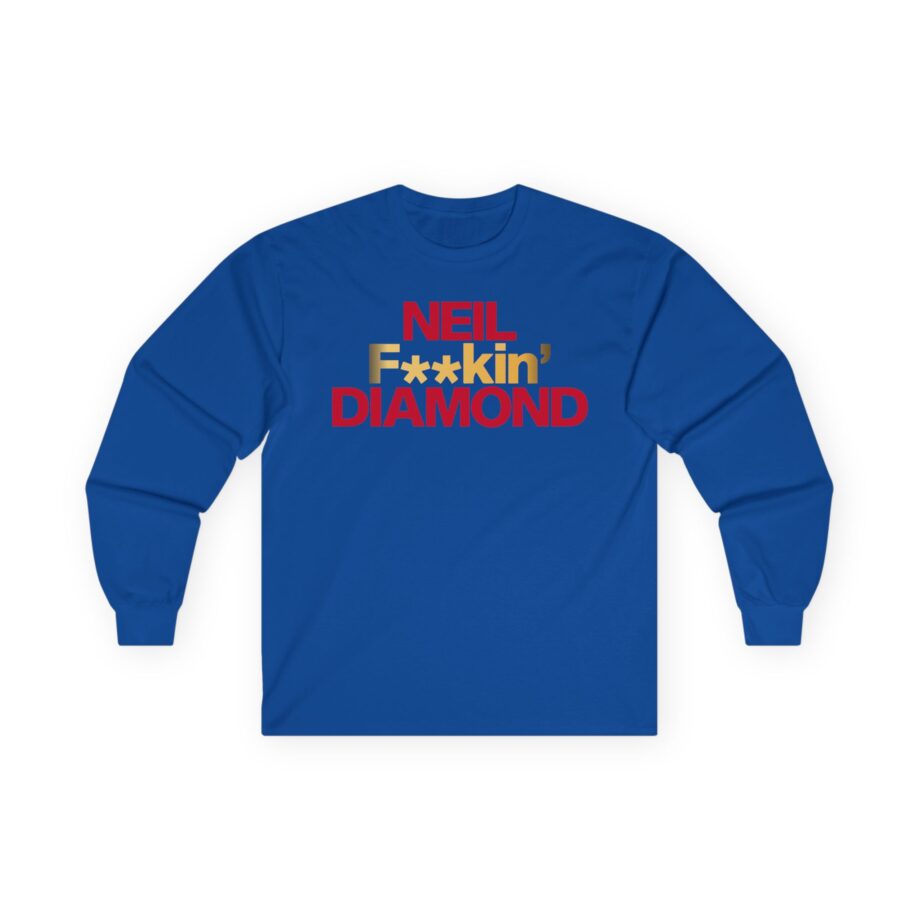 Neil F**kin' Diamond Unisex Ultra Cotton Long Sleeve Tee