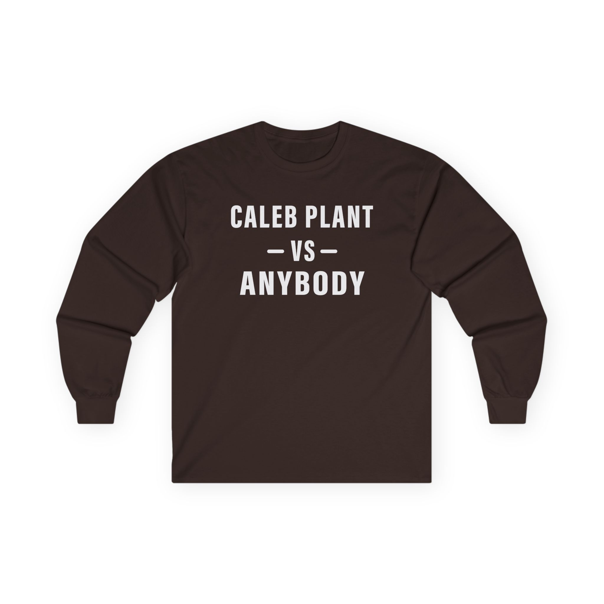 Caleb Plant Caleb vs. Anybody Unisex Ultra Cotton Long Sleeve Tee