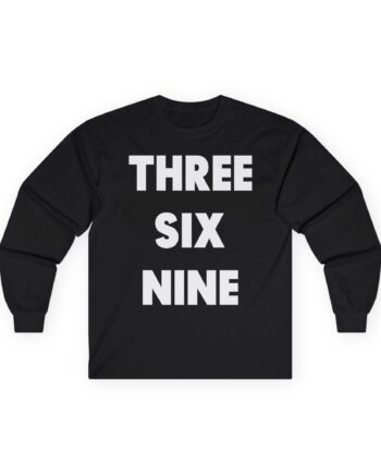 Ying Yang Twins Three Six Nine Damn She Fine Unisex Ultra Cotton Long Sleeve Tee