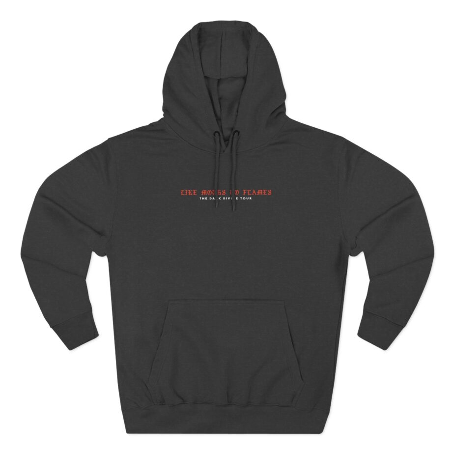Like Moths to Flames the Dark Divine Tour Three-Panel Fleece Hoodie