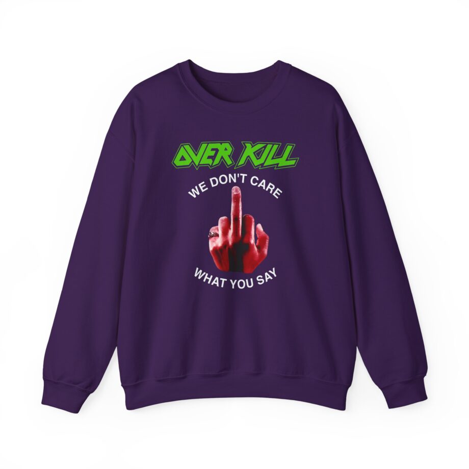 Overkill We Don't Care - Fuck You Unisex Heavy Blend™ Crewneck Sweatshirt
