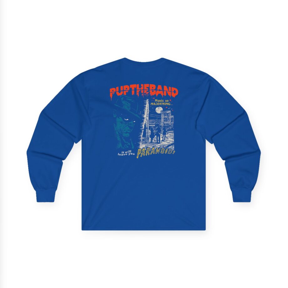Pup Paranoid Unisex Ultra Cotton Long Sleeve Tee