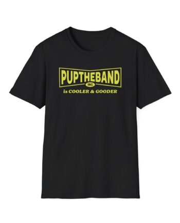 Puptheband Inc. Is Cooler & Gooder Unisex Softstyle T-Shirt