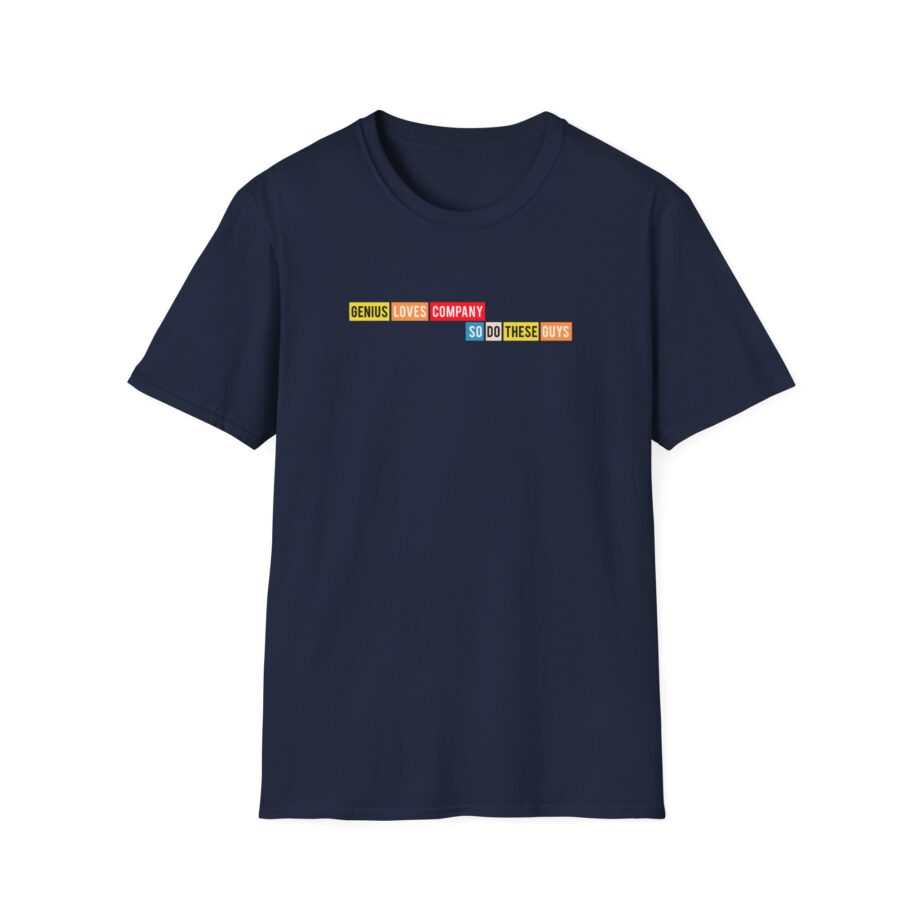 Smartless Genius Loves These Guys Unisex Softstyle T-Shirt