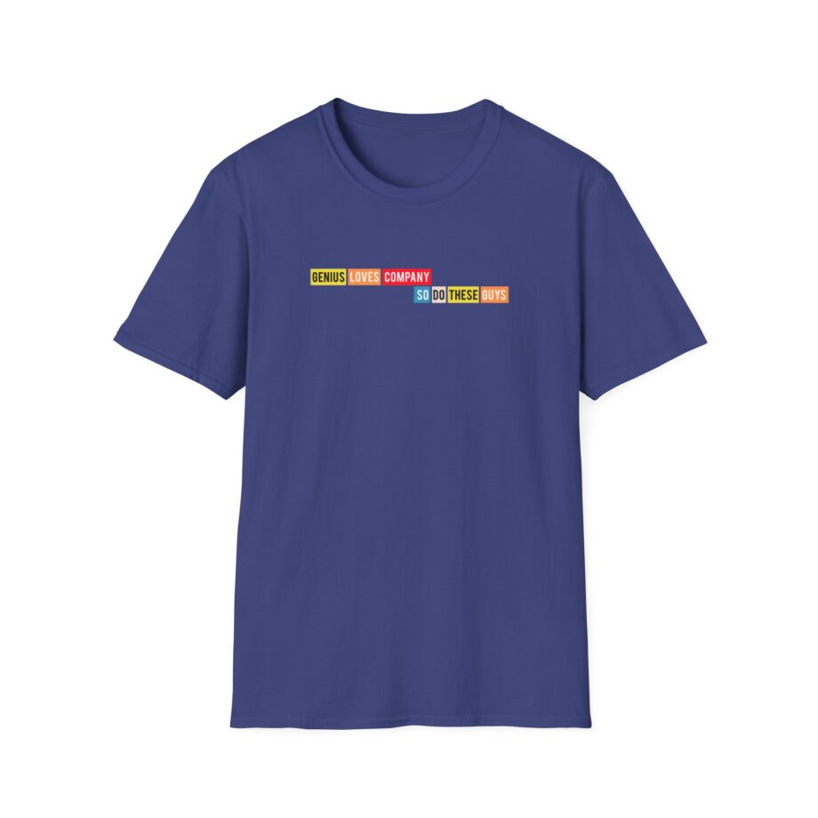 Smartless Genius Loves These Guys Unisex Softstyle T-Shirt