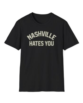 Orthodox Nashville Hates You Unisex Softstyle T-Shirt