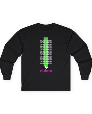 Placebo Collapse Into Never Unisex Ultra Cotton Long Sleeve Tee