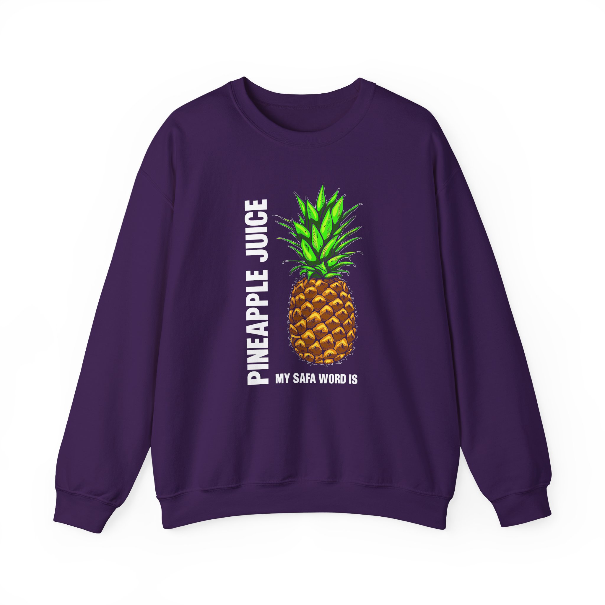 Patty Mayo My Safe Word is Pineapple Juice Unisex Heavy Blend Crewneck Sweatshirt