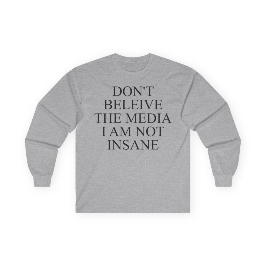 Joost Klein Don't Believe the Media I Am Not Insane Unisex Ultra Cotton Long Sleeve Tee