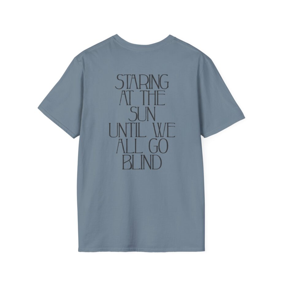 Like Moths to Flames Staring at the Sun Unisex Softstyle T-Shirt