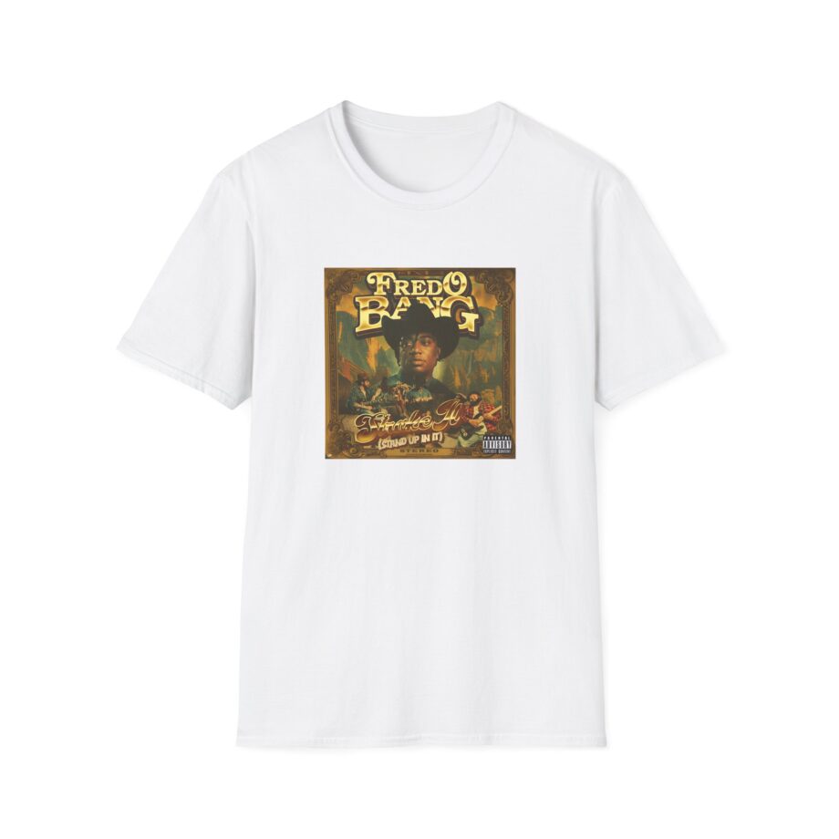 Fredo Bang Stroke It Unisex Softstyle T-Shirt