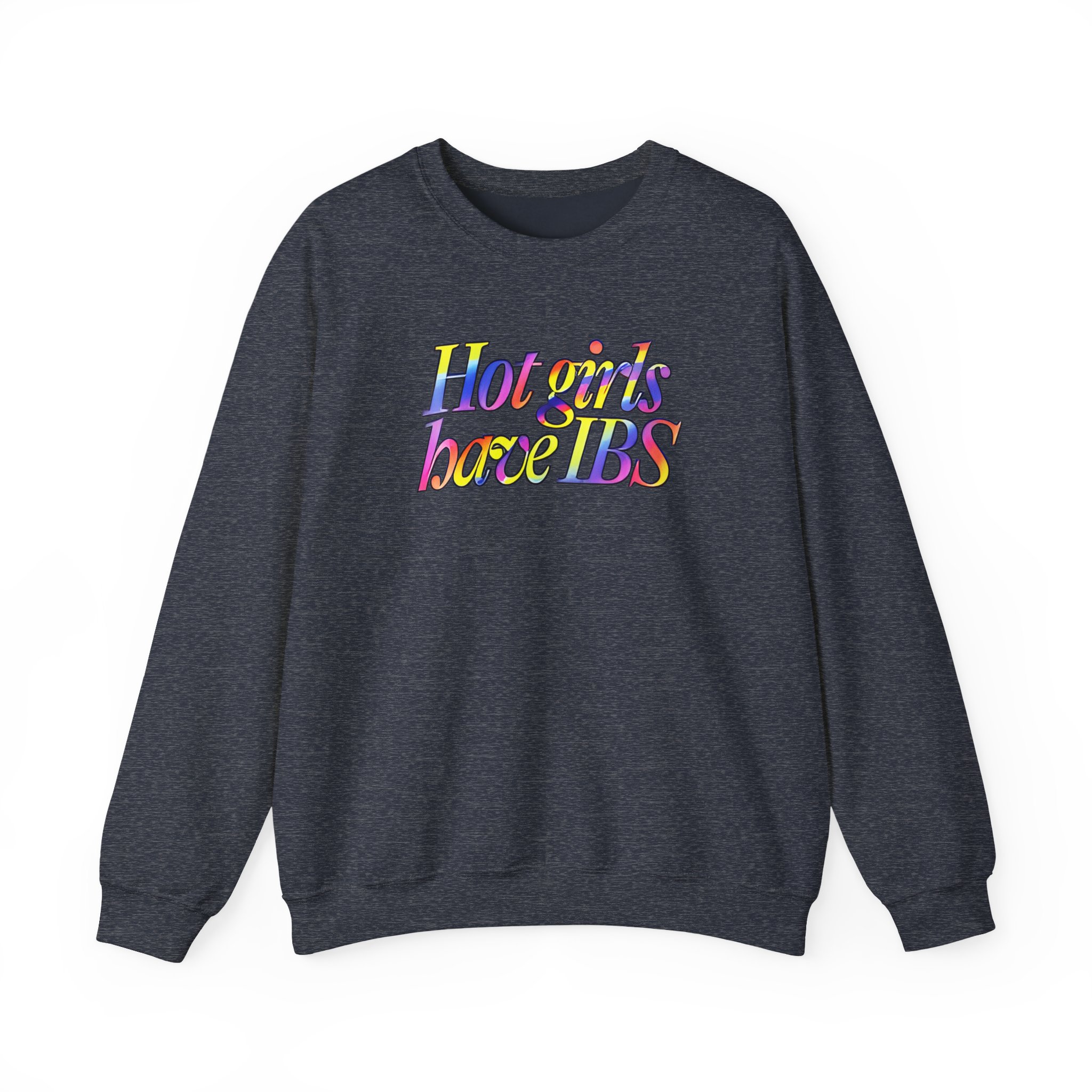 Willow Pill Hot Girls Have Ibs Unisex Heavy Blendâ„¢ Crewneck Sweatshirt