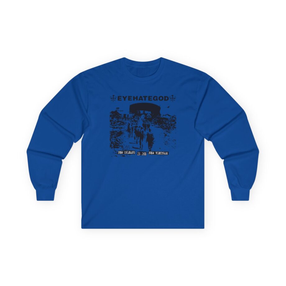 Eyehategod New Orleans is the New Vietnam Unisex Ultra Cotton Long Sleeve Tee