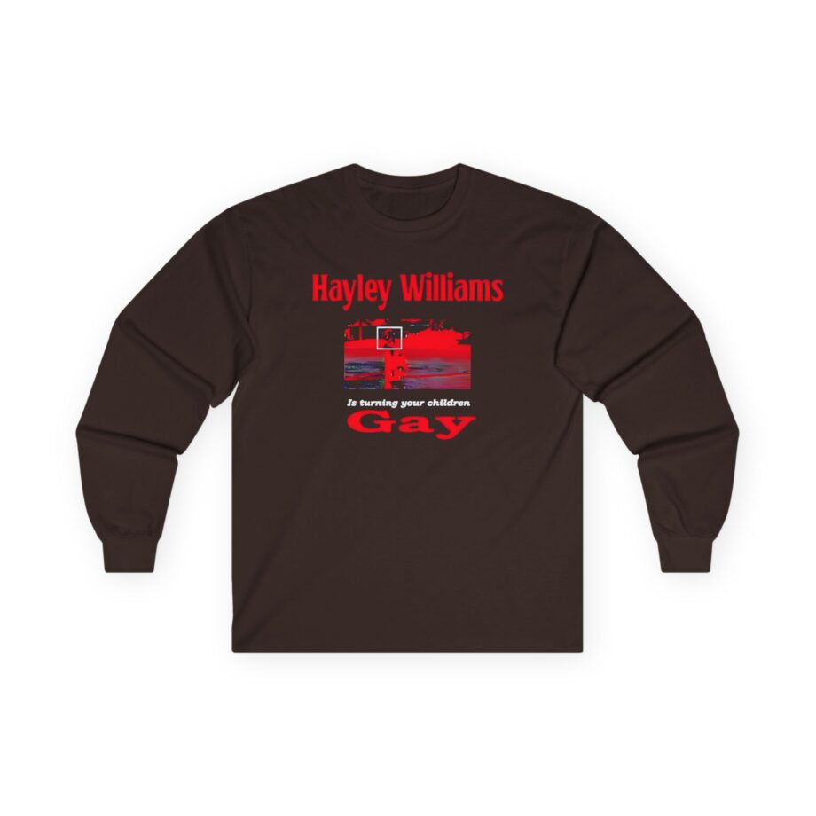 Hayley Williams Turning Your Children Gay Unisex Ultra Cotton Long Sleeve Tee
