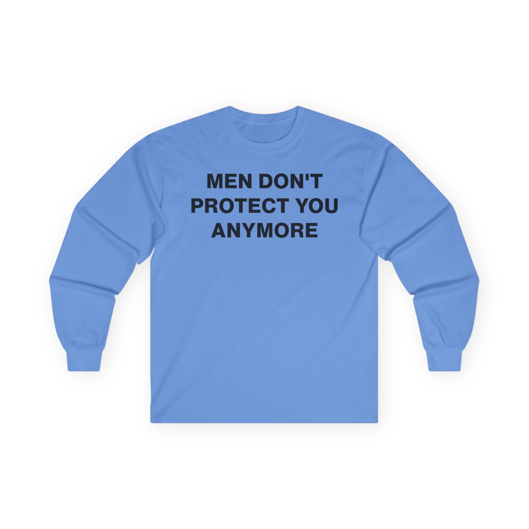 Jenny Holzer Men Don“t Protect You Anymore Unisex Ultra Cotton Long Sleeve Tee