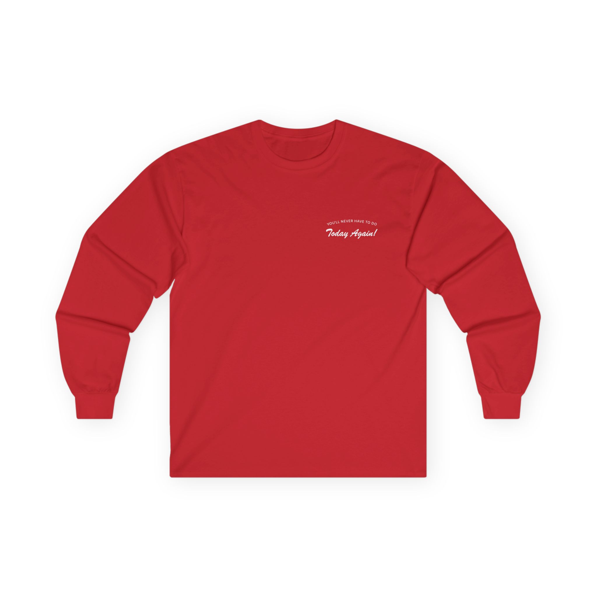 Alex Warren You’ll Never Have to Do Today Again Unisex Ultra Cotton Long Sleeve Tee