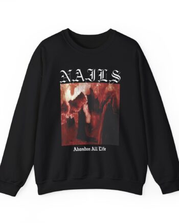 Nails Abandon All Life Unisex Heavy Blend™ Crewneck Sweatshirt