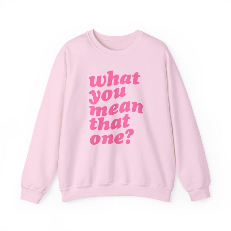 Shawty Bae What You Mean Unisex Heavy Blend™ Crewneck Sweatshirt