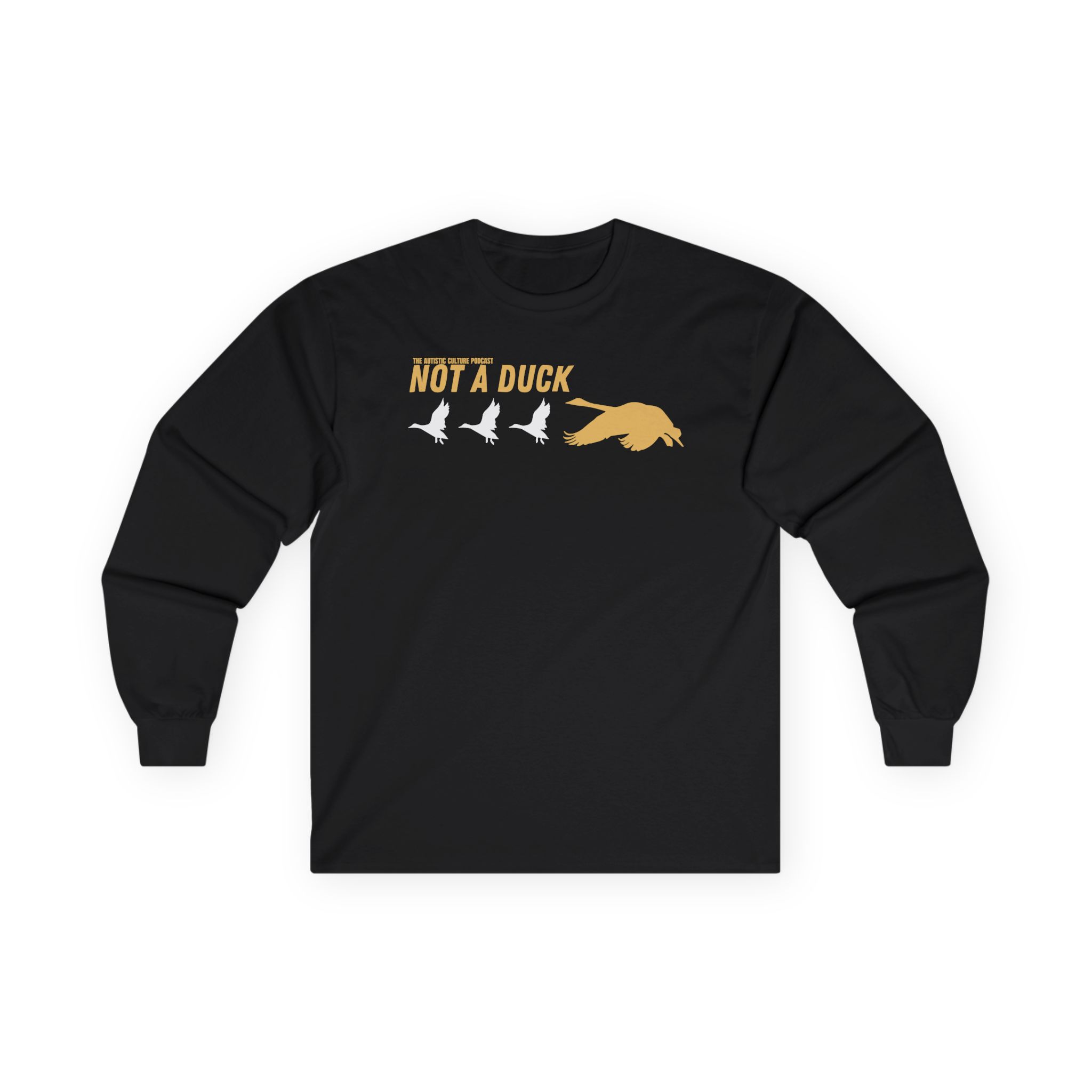 Drawfee Not a Duck Unisex Ultra Cotton Long Sleeve Tee