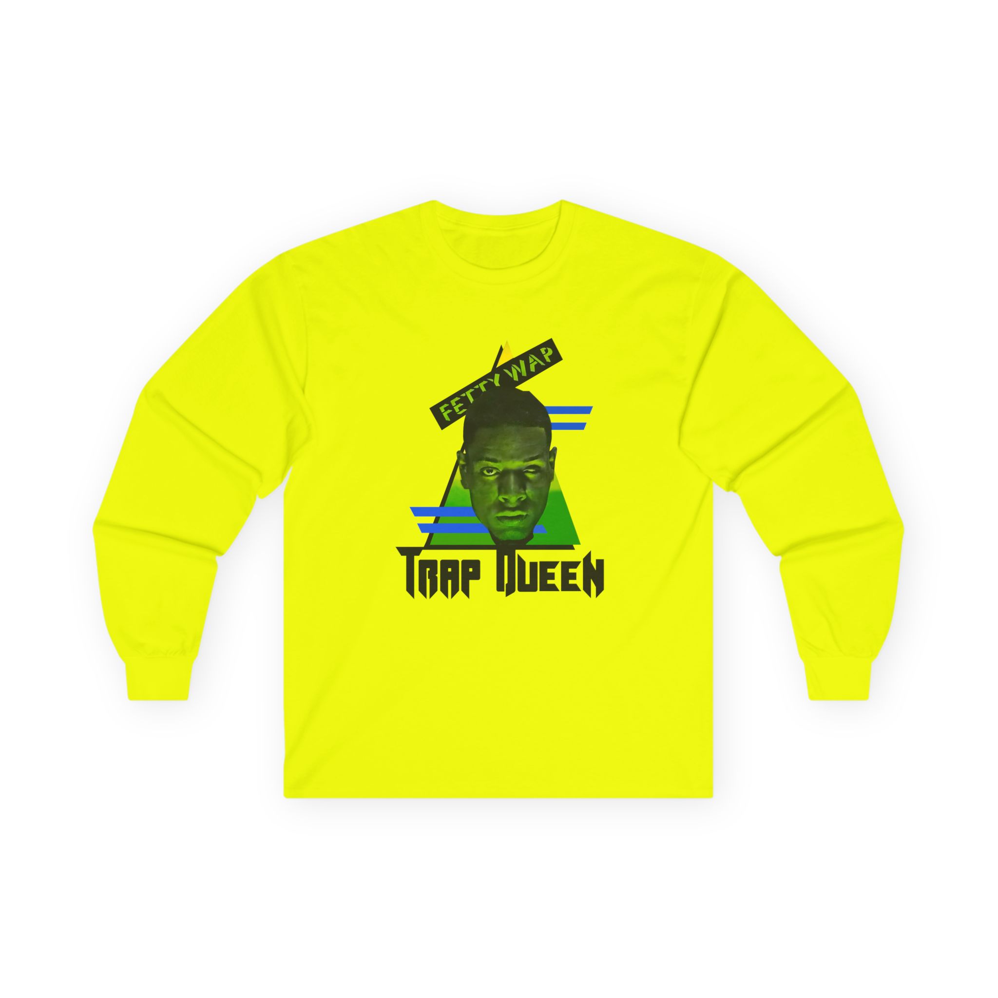 Fetty Wap Trap Queen Unisex Ultra Cotton Long Sleeve Tee
