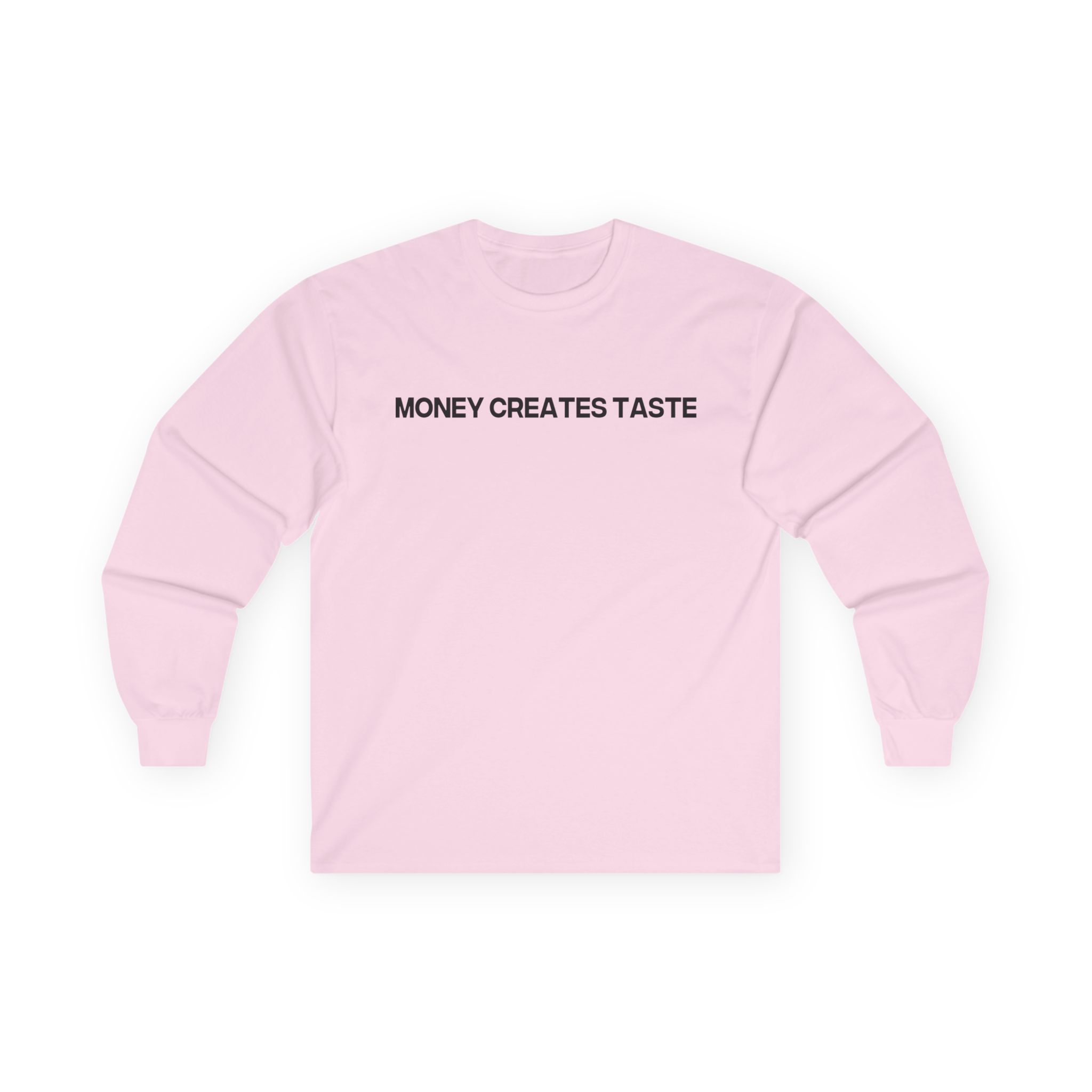 Jenny Holzer Money Creates Taste Unisex Ultra Cotton Long Sleeve Tee