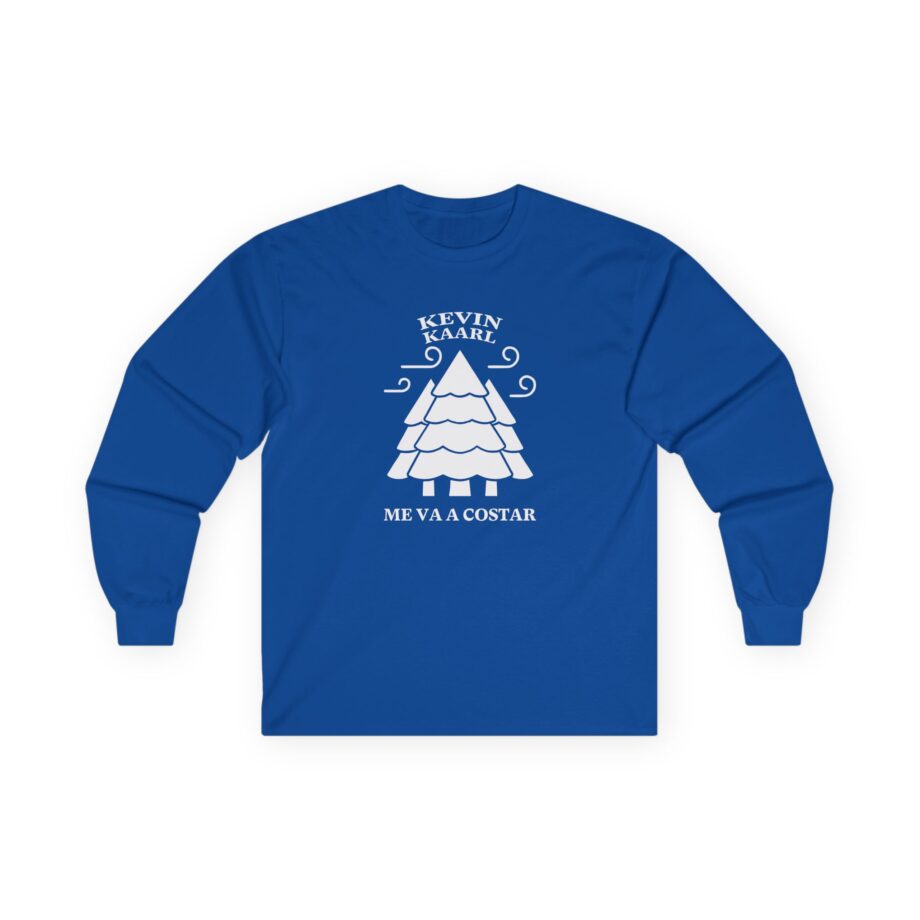 Kevin Kaarl Me Va a Costar Unisex Ultra Cotton Long Sleeve Tee