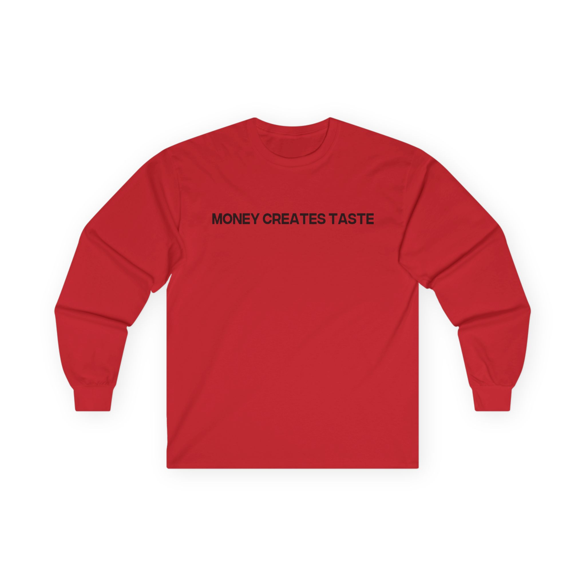 Jenny Holzer Money Creates Taste Unisex Ultra Cotton Long Sleeve Tee