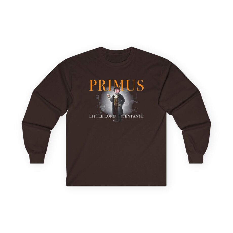 Primus Little Lord Fentanyl Unisex Ultra Cotton Long Sleeve Tee