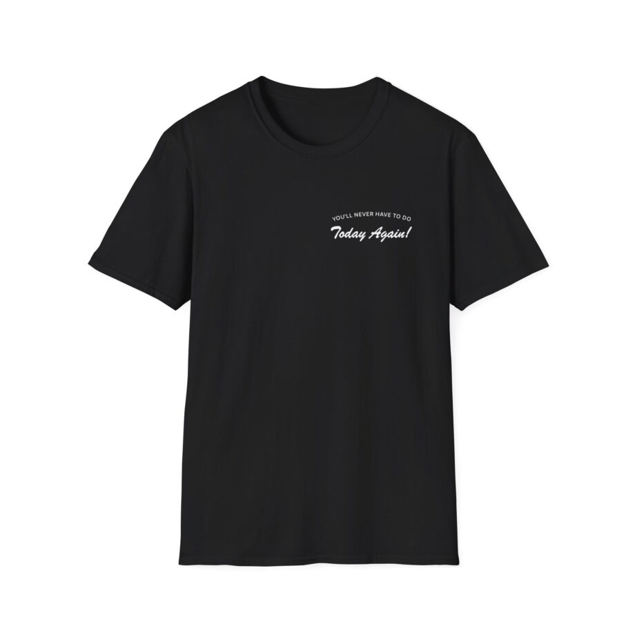 Alex Warren You’ll Never Have to Do Today Again Unisex Softstyle T-Shirt