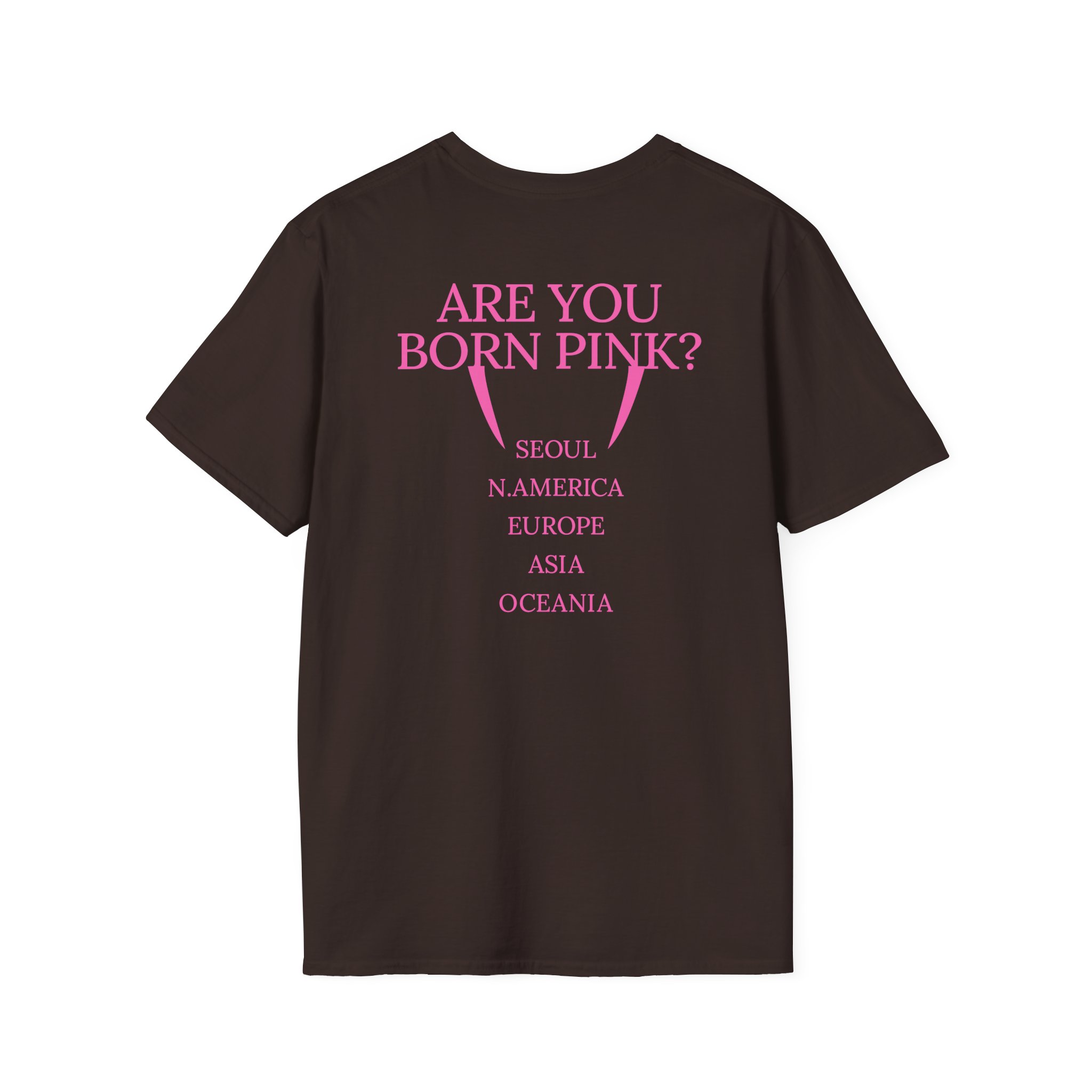B Are You Born Pink Unisex Softstyle T-Shirt