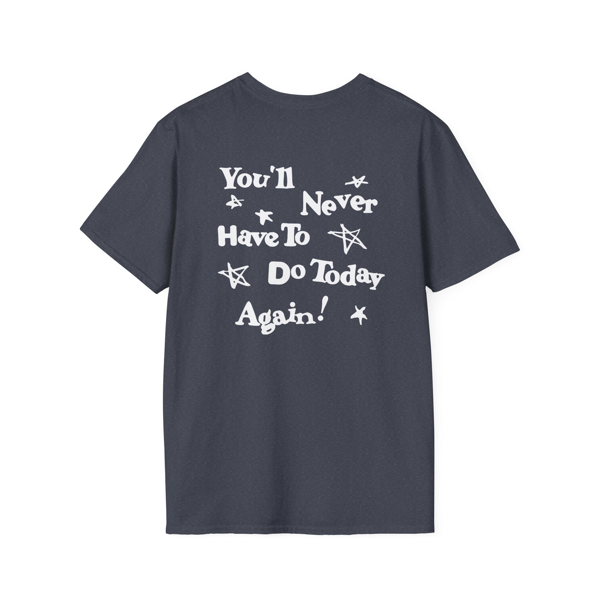 Alex Warren You’ll Never Have to Do Today Again Unisex Softstyle T-Shirt