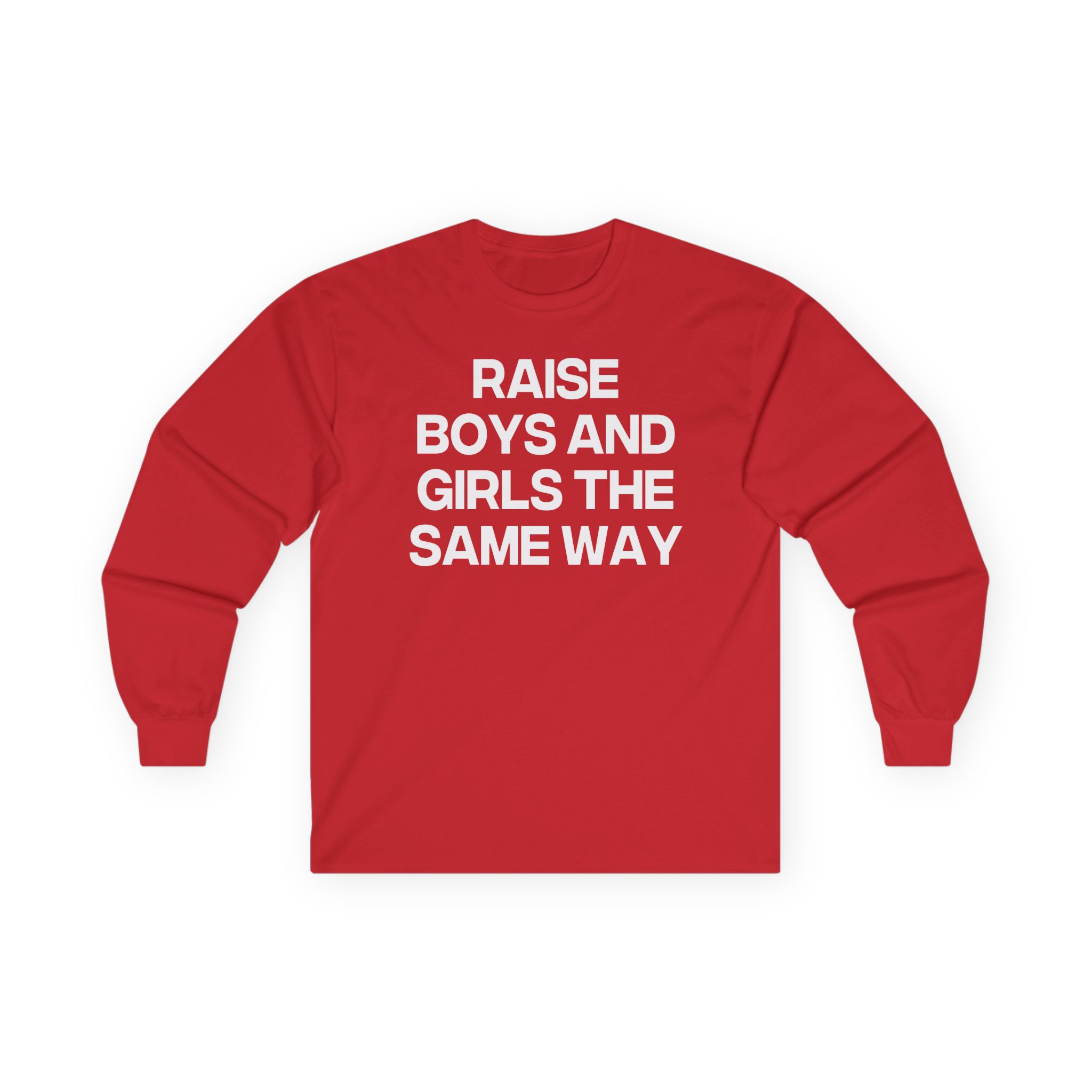 Jenny Holzer Raise the Same Way Unisex Ultra Cotton Long Sleeve Tee