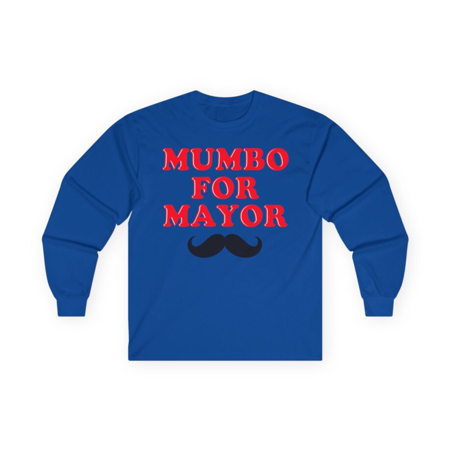 Mumbo Jumbo Mumbo for Mayor Unisex Ultra Cotton Long Sleeve Tee