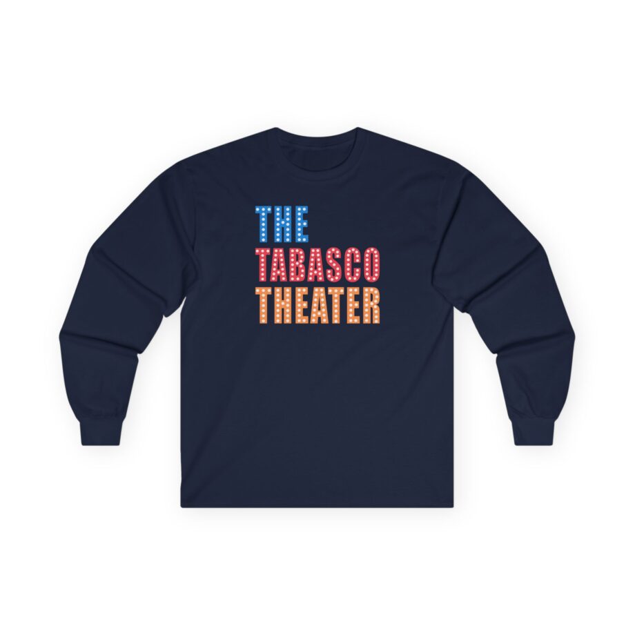 Smartless Tabasco Theater Marquee Unisex Ultra Cotton Long Sleeve Tee