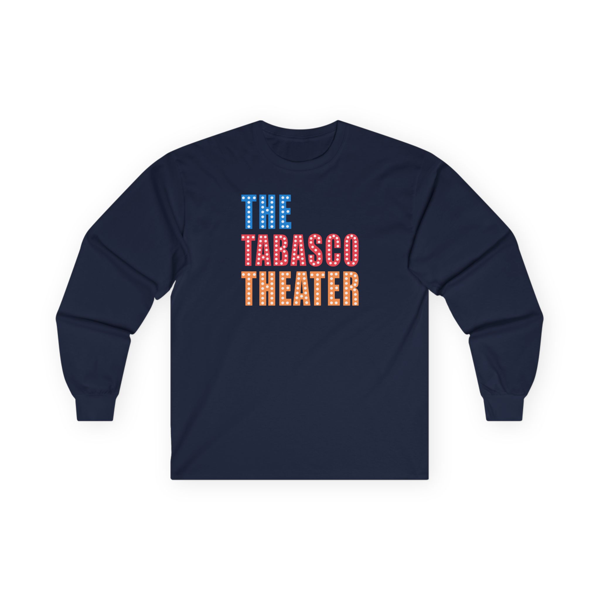 Smartless Tabasco Theater Marquee Unisex Ultra Cotton Long Sleeve Tee
