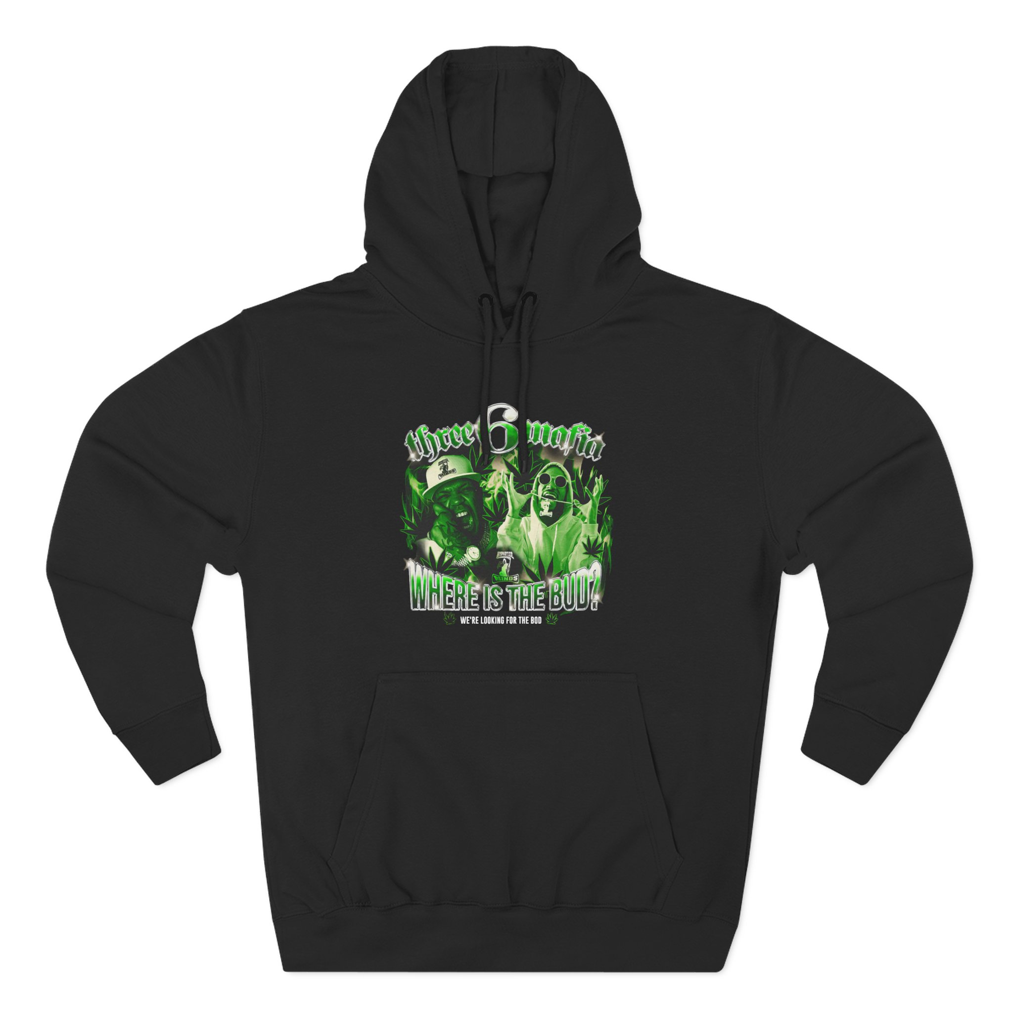 Three 6 Mafia Where is the Bud? Three-Panel Fleece Hoodie