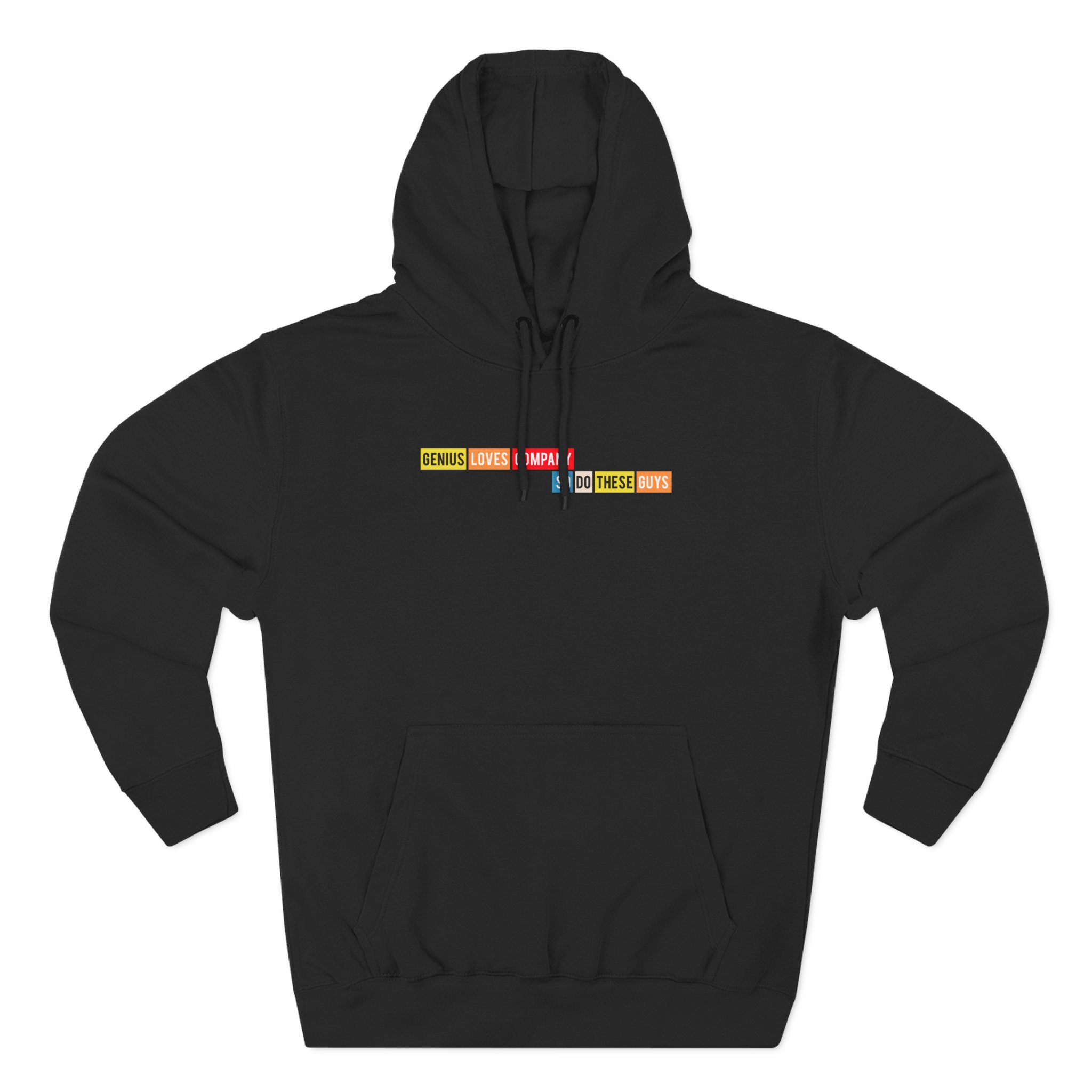 Smartless Genius Loves These Guys Three-Panel Fleece Hoodie